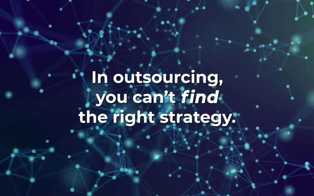 Build the Right BPO Strategy for Your Business